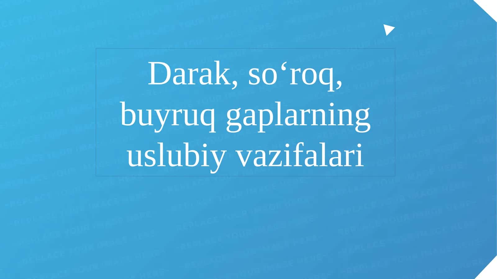 Darak, soʻroq, buyruq gaplarning uslubiy vazifalari