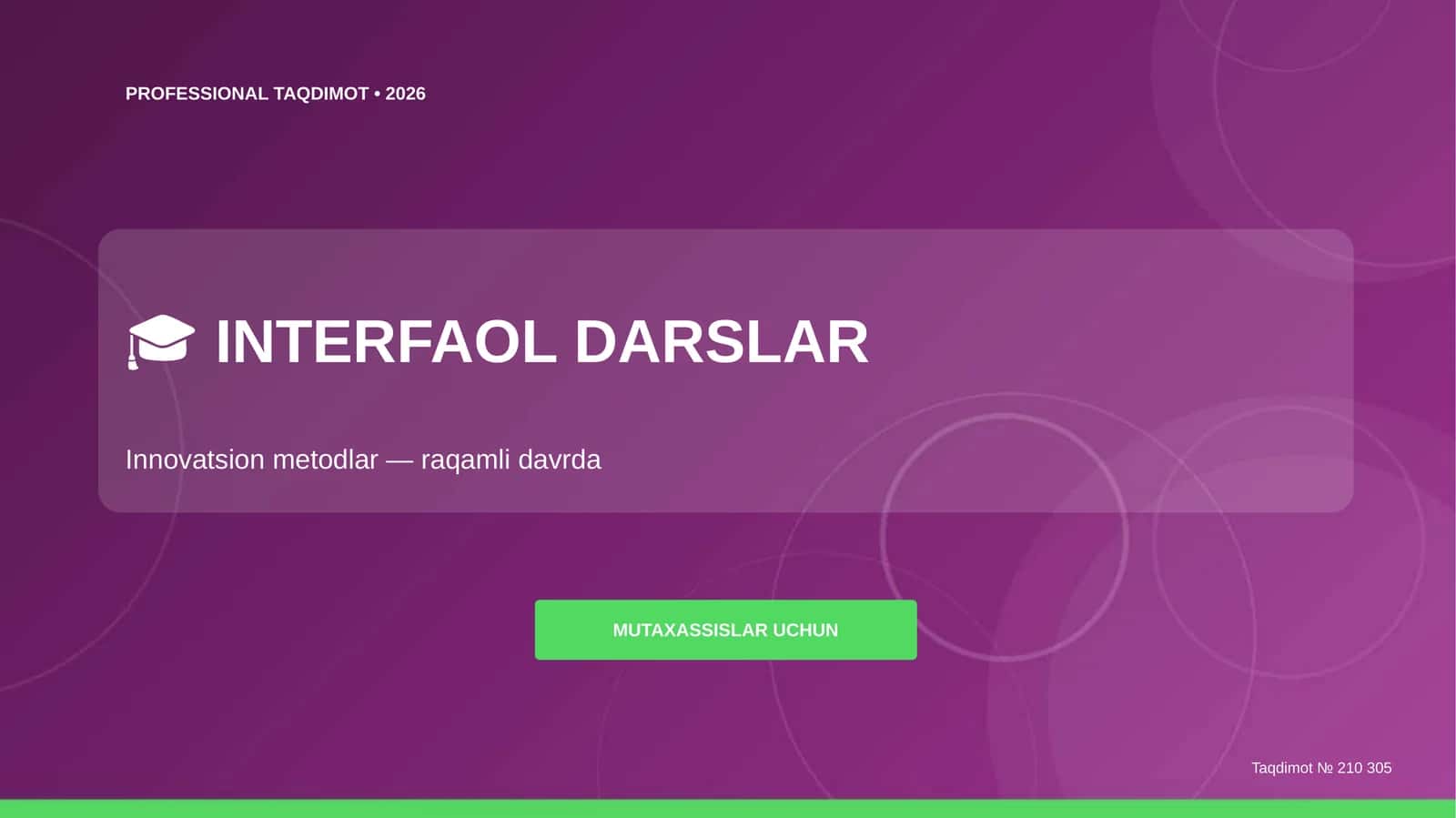 MUTAXASSISLAR UCHUN Taqdimot № 210 305