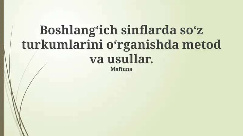 Boshlang‘ich sinflarda so‘z turkumlarini o‘rganishda metod va usullar