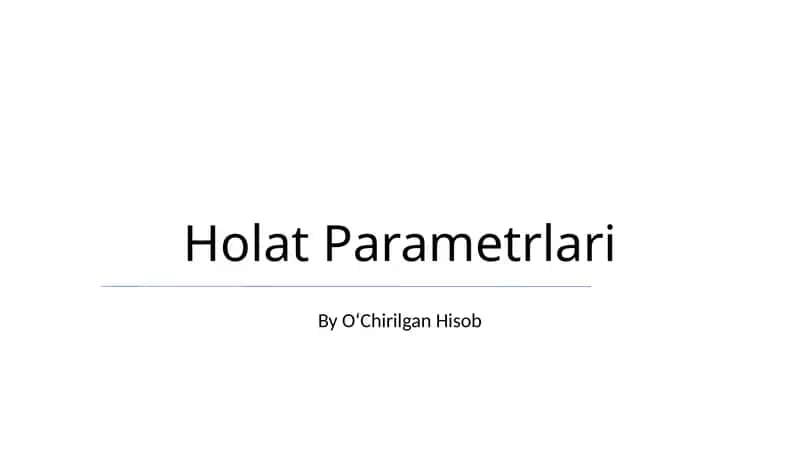 Holat Parametrlari