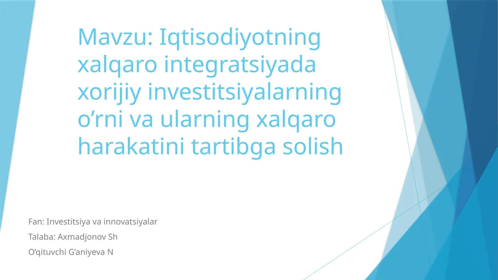 Iqtisodiyotning xalqaro integratsiyada xorijiy investitsiyalarning o‘rni va ularning xalqaro harakatini tartibga solish