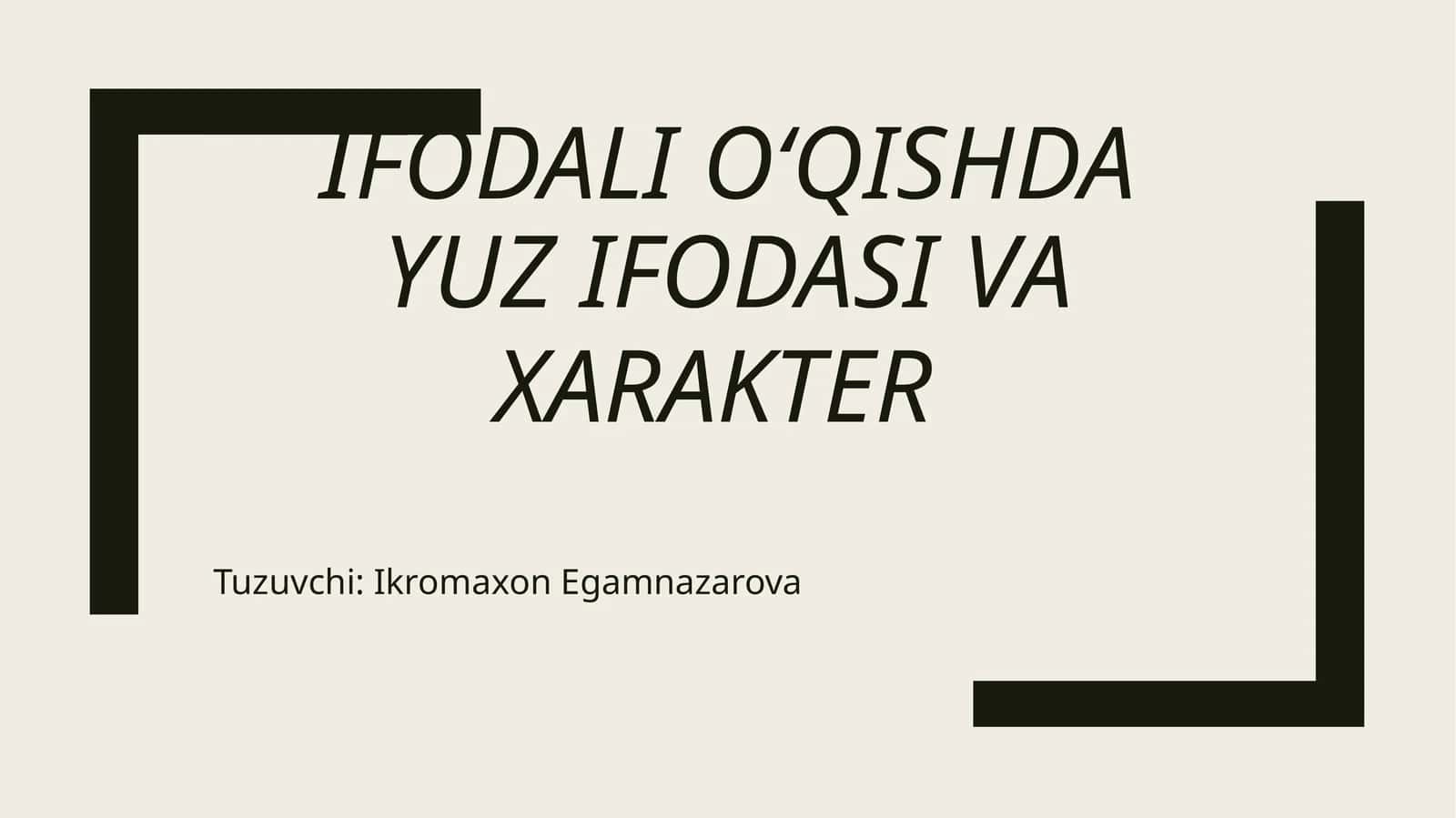 Ifodali o‘qishda yuz ifodasi va xarakter