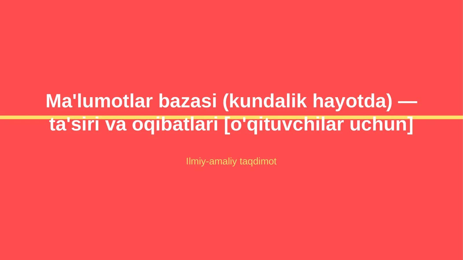 Ma'lumotlar bazasi (kundalik hayotda) — ta'siri va oqibatlari [o'qituvchilar uchun]