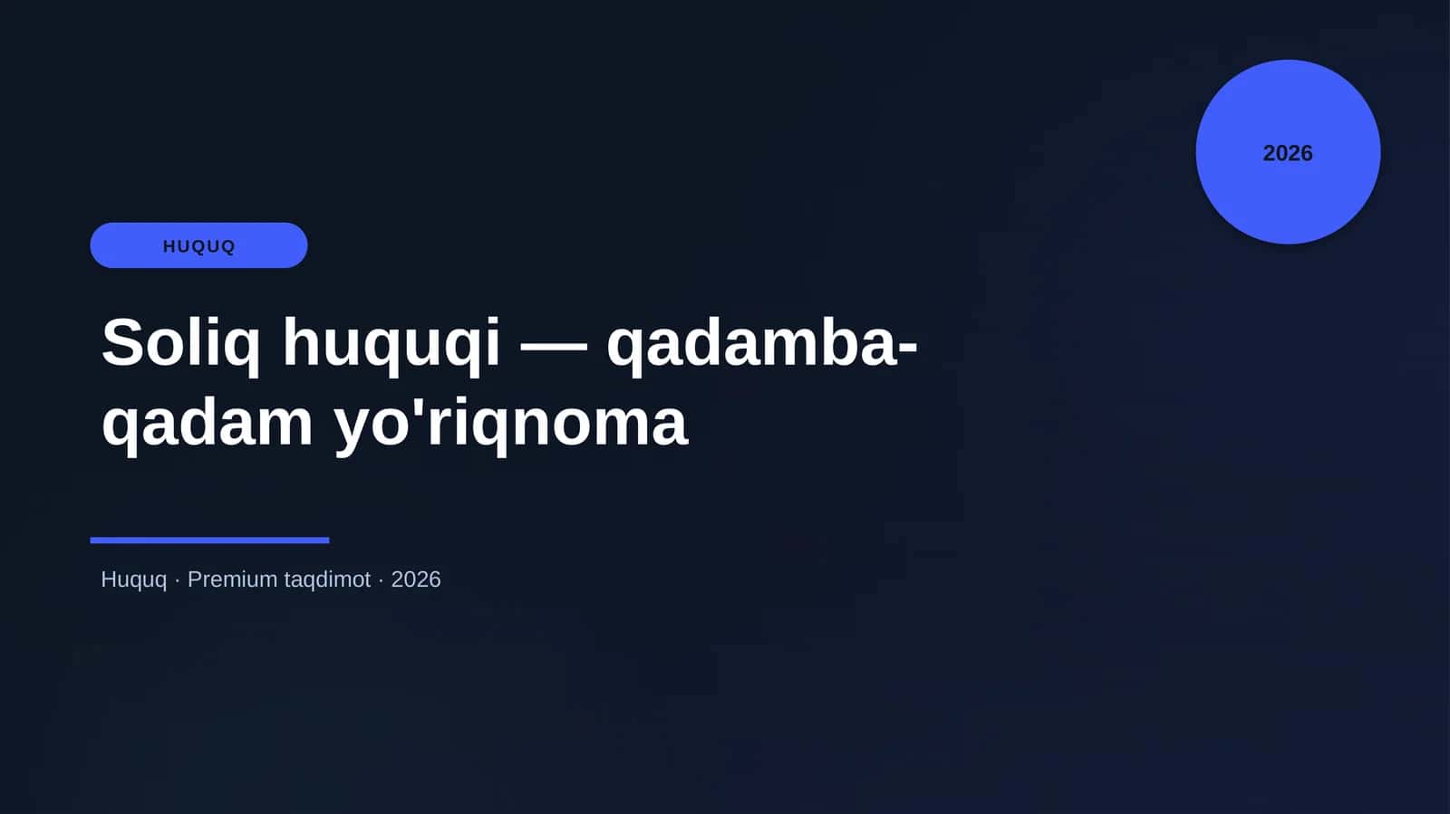 Soliq huquqi — qadamba-qadam yo'riqnoma