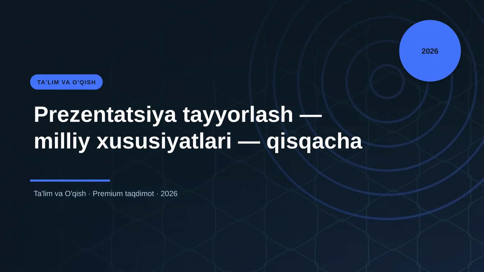 Prezentatsiya tayyorlash — milliy xususiyatlari — qisqacha