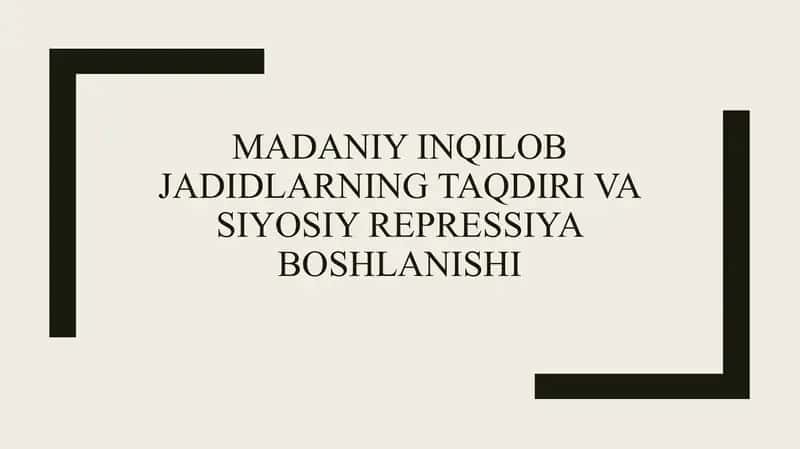 madaniy inqilob jadidlarning taqdiri va siyosiy repressiya boshlanishi