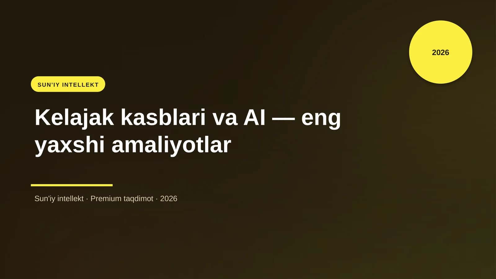 Kelajak kasblari va AI — eng yaxshi amaliyotlar