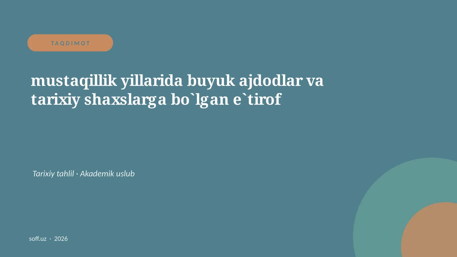 Taqdimot mustaqillik yillarida buyuk ajdodlar va tarixiy shaxslarga bo`lgan e`tirof