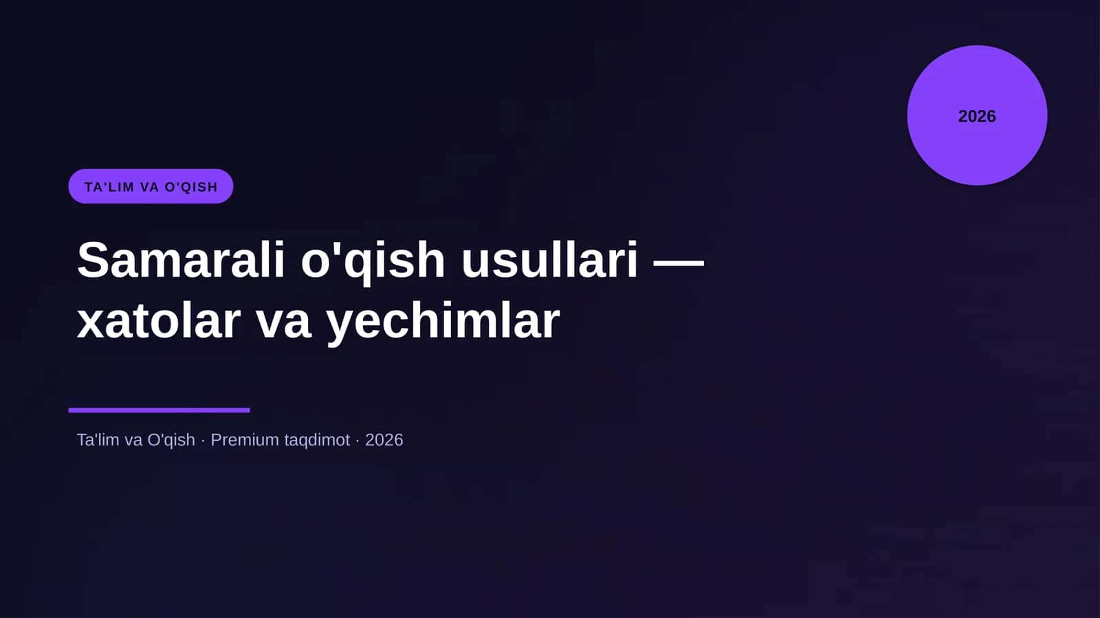 Samarali o'qish usullari — xatolar va yechimlar