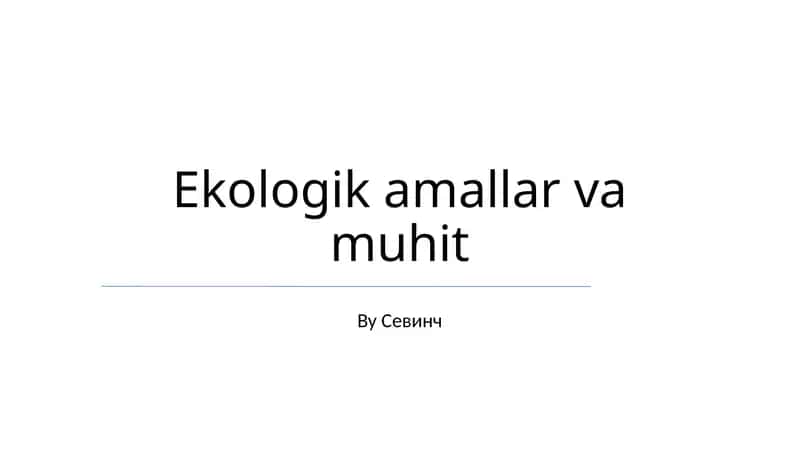 Ekologik amallar va muhit