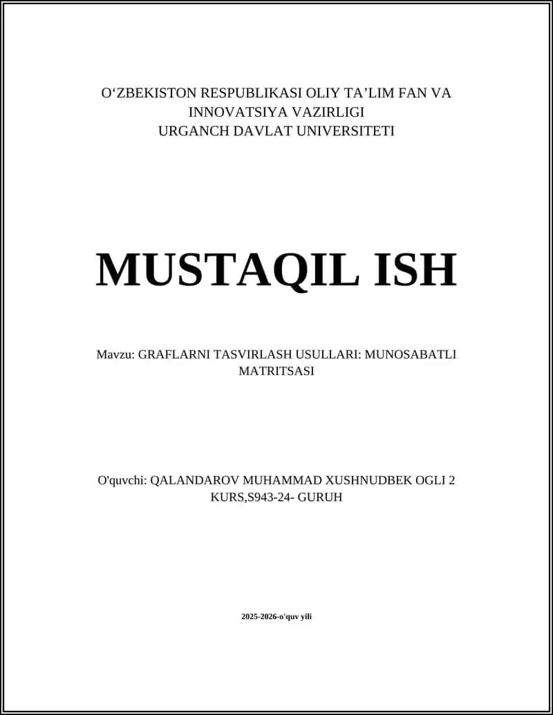 GRAFLARNI TASVIRLASH USULLARI: MUNOSABATLI MATRITSASI