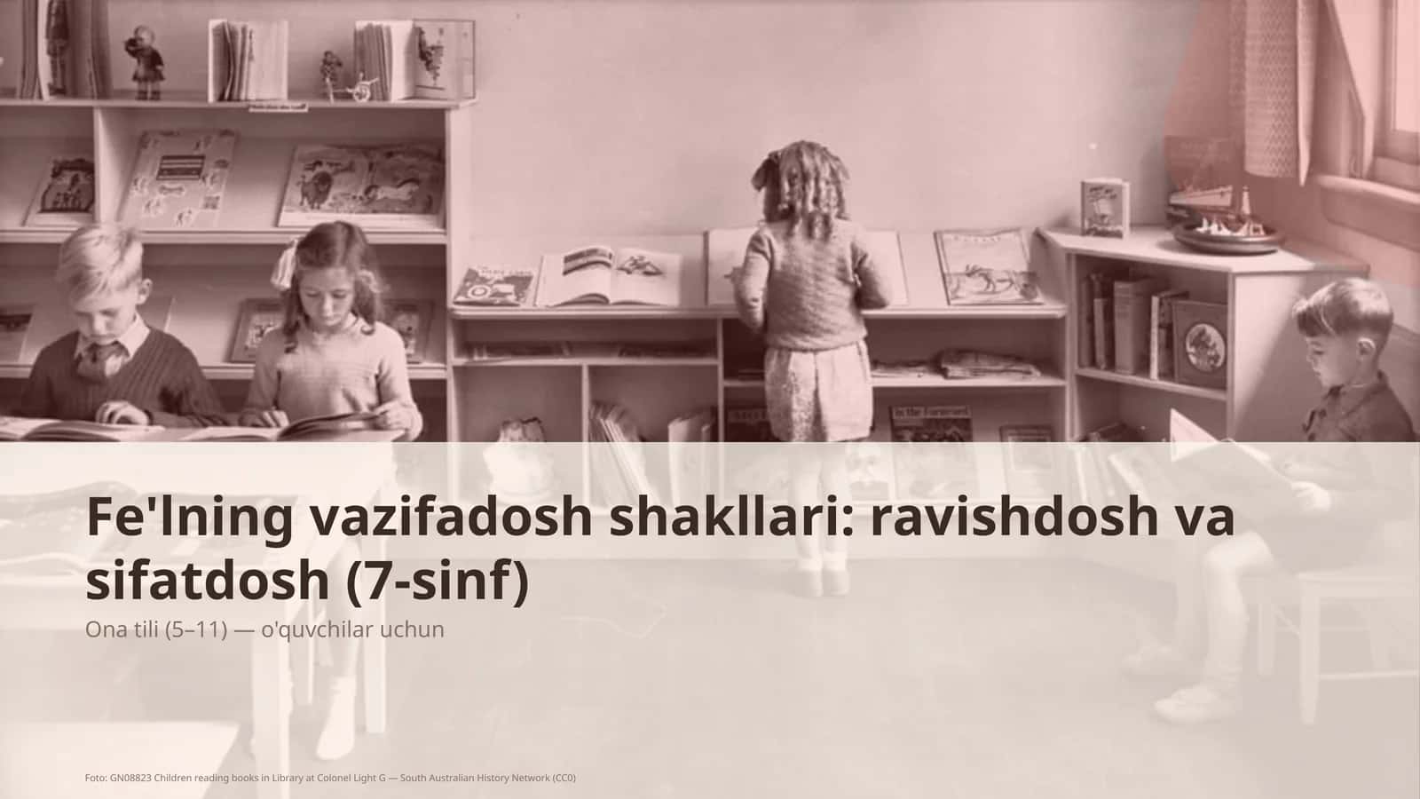 Fe'lning vazifadosh shakllari: ravishdosh va sifatdosh (7-sinf)