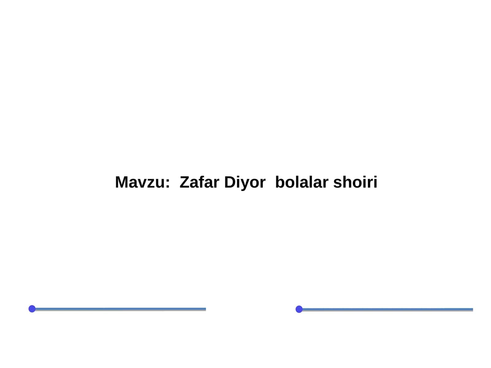 Zafar Diyor bolalar shoiri