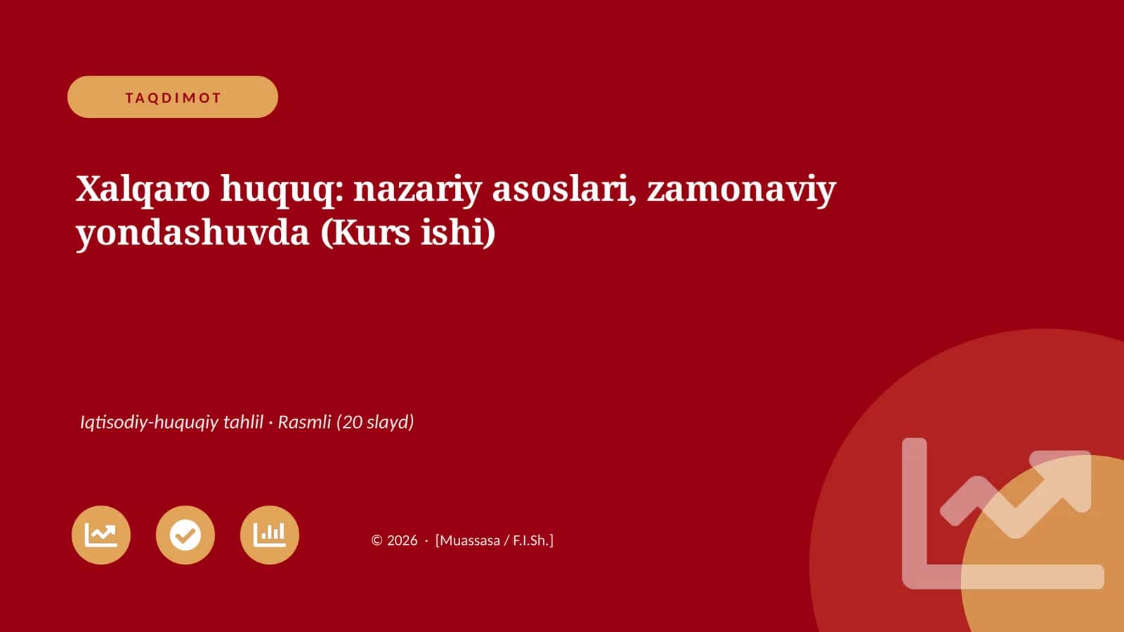 Xalqaro huquq: nazariy asoslari, zamonaviy yondashuvda (Kurs ishi)