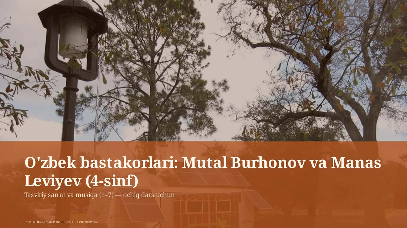 O'zbek bastakorlari: Mutal Burhonov va Manas Leviyev (4-sinf)
