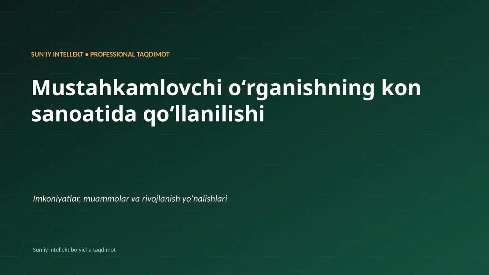 SUNʼIY INTELLEKT • PROFESSIONAL TAQDIMOT