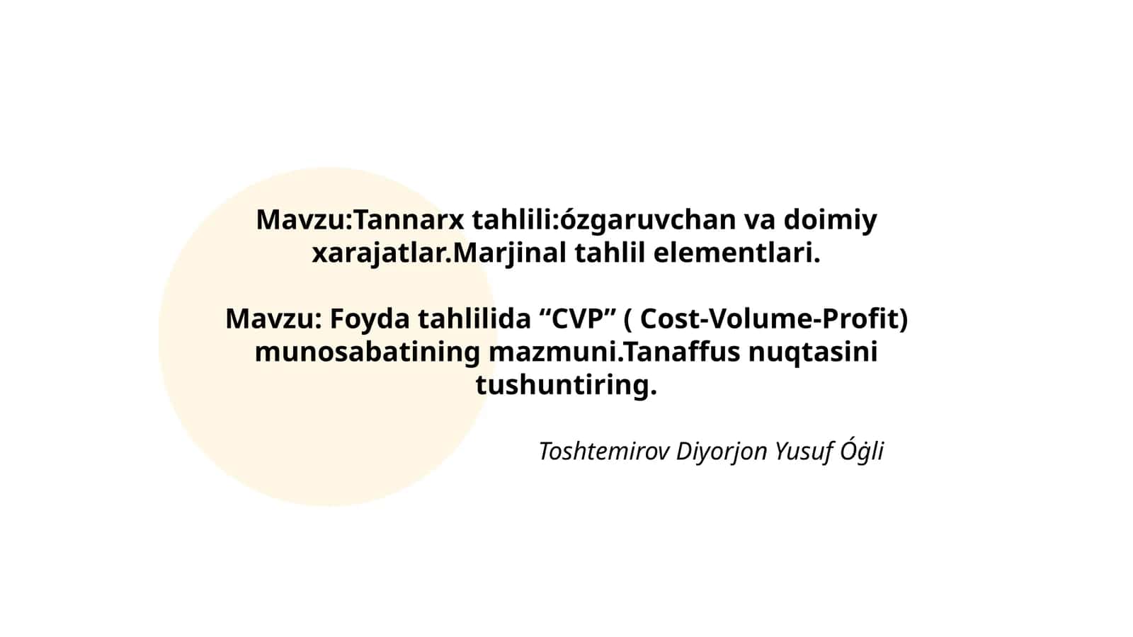 Tannarx tahlili:ózgaruvchan va doimiy xarajatlar.Marjinal tahlil elementlari