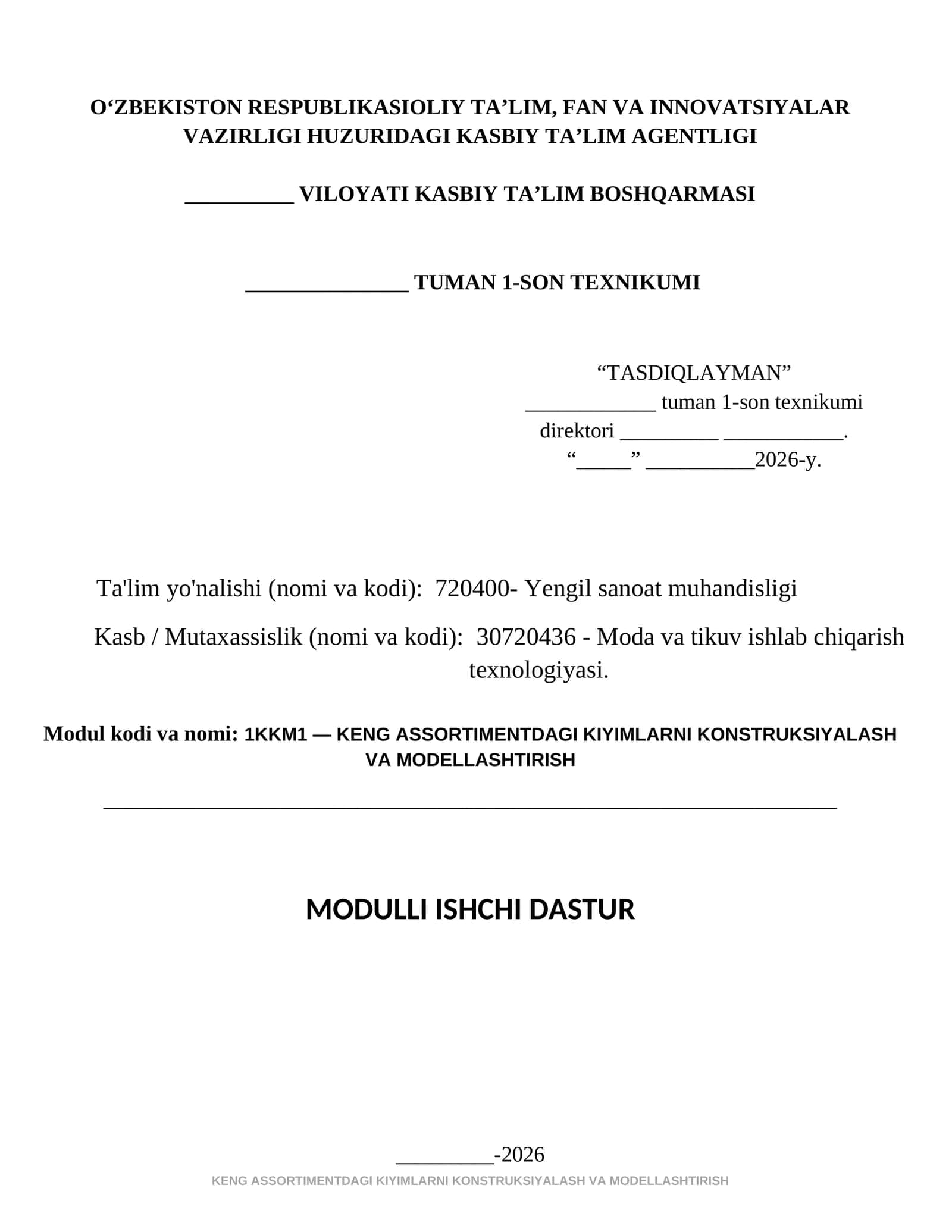 KENG ASSORTIMENTDAGI KIYIMLARNI KONSTRUKSIYALASH VA MODELLASHTIRISH modul ishchi dasturi