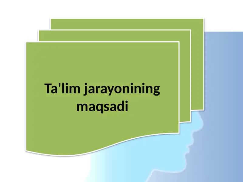 Ta'limjarayonihaqida tushuncha