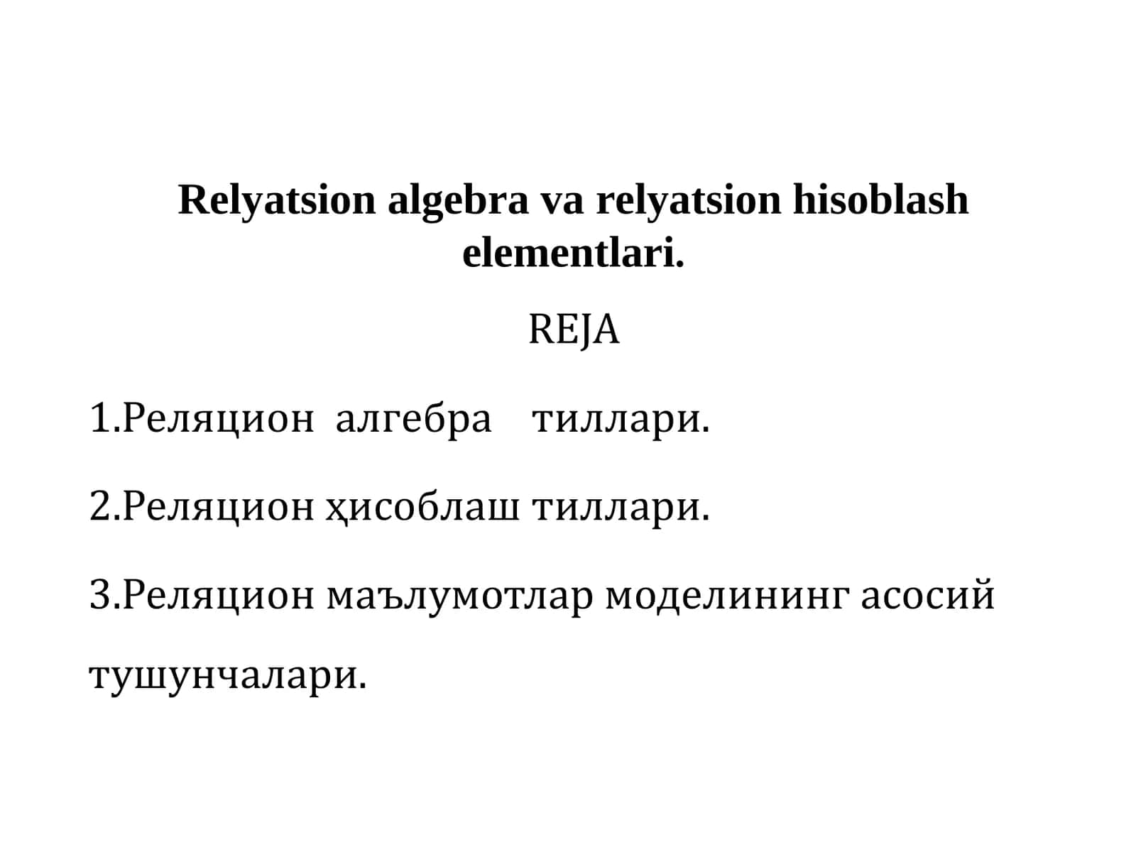 Rеlyatsion algеbra va rеlyatsion hisoblash elеmеntlari