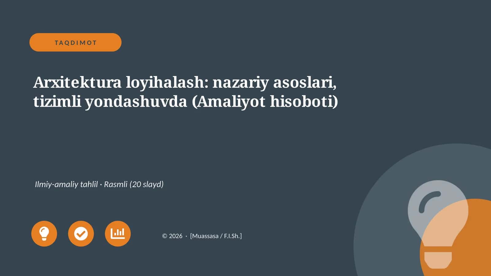 Arxitektura loyihalash: nazariy asoslari, tizimli yondashuvda (Amaliyot hisoboti)