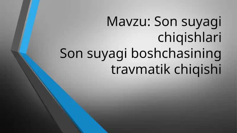 Son suyagi chiqishi. sinishi jaroxatlari