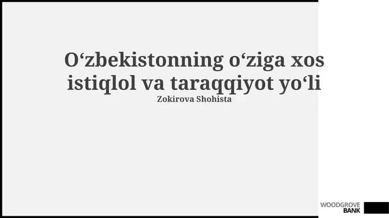 Oʻzbekistonning oʻziga xos istiqlol va taraqqiyot yoʻli