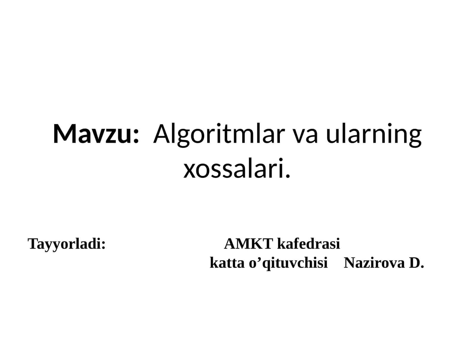 Algoritmlar va ularning xossalari