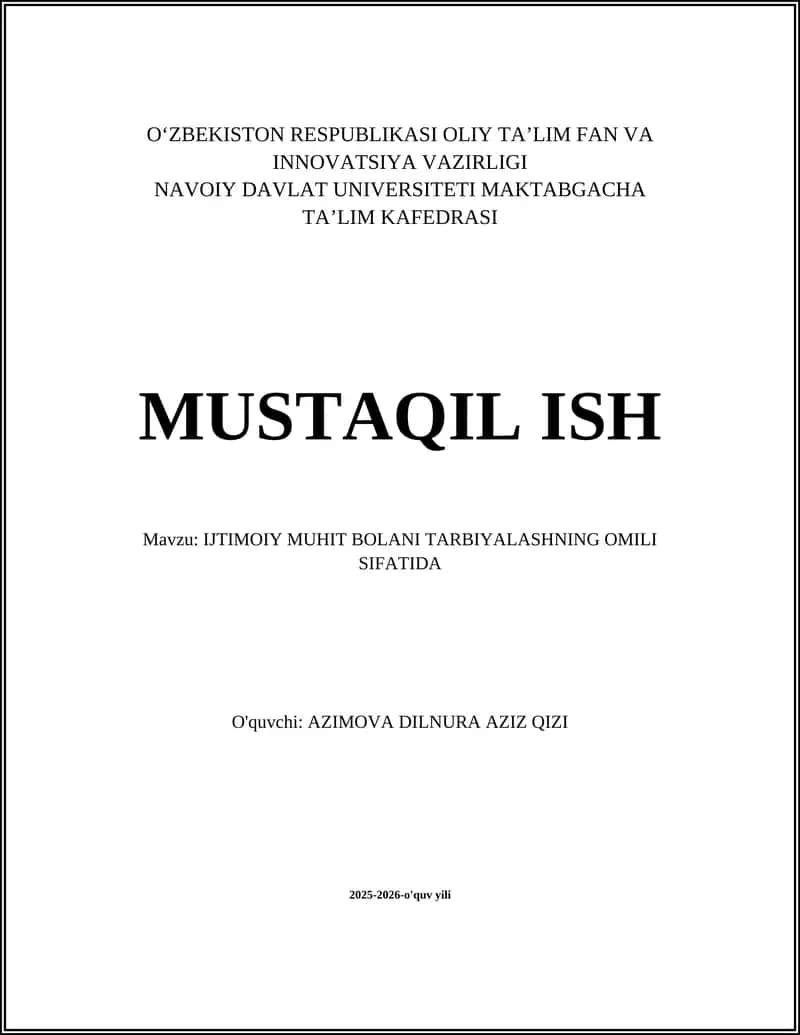 IJTIMOIY MUHIT BOLANI TARBIYALASHNING OMILI SIFATIDA