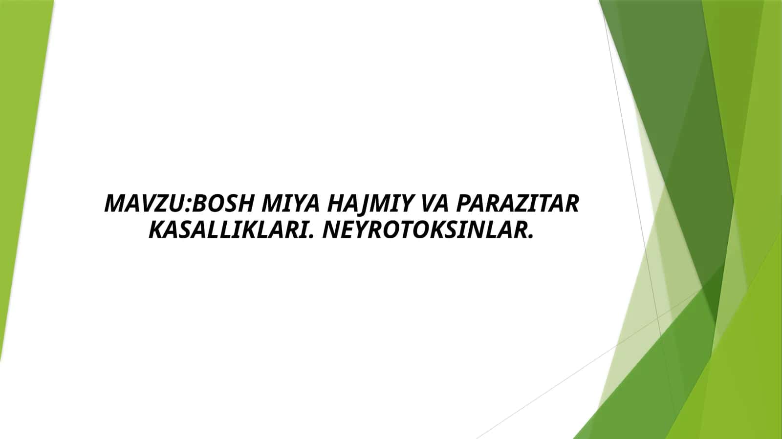 BOSH MIYA HAJMIY VA PARAZITAR KASALLIKLARI