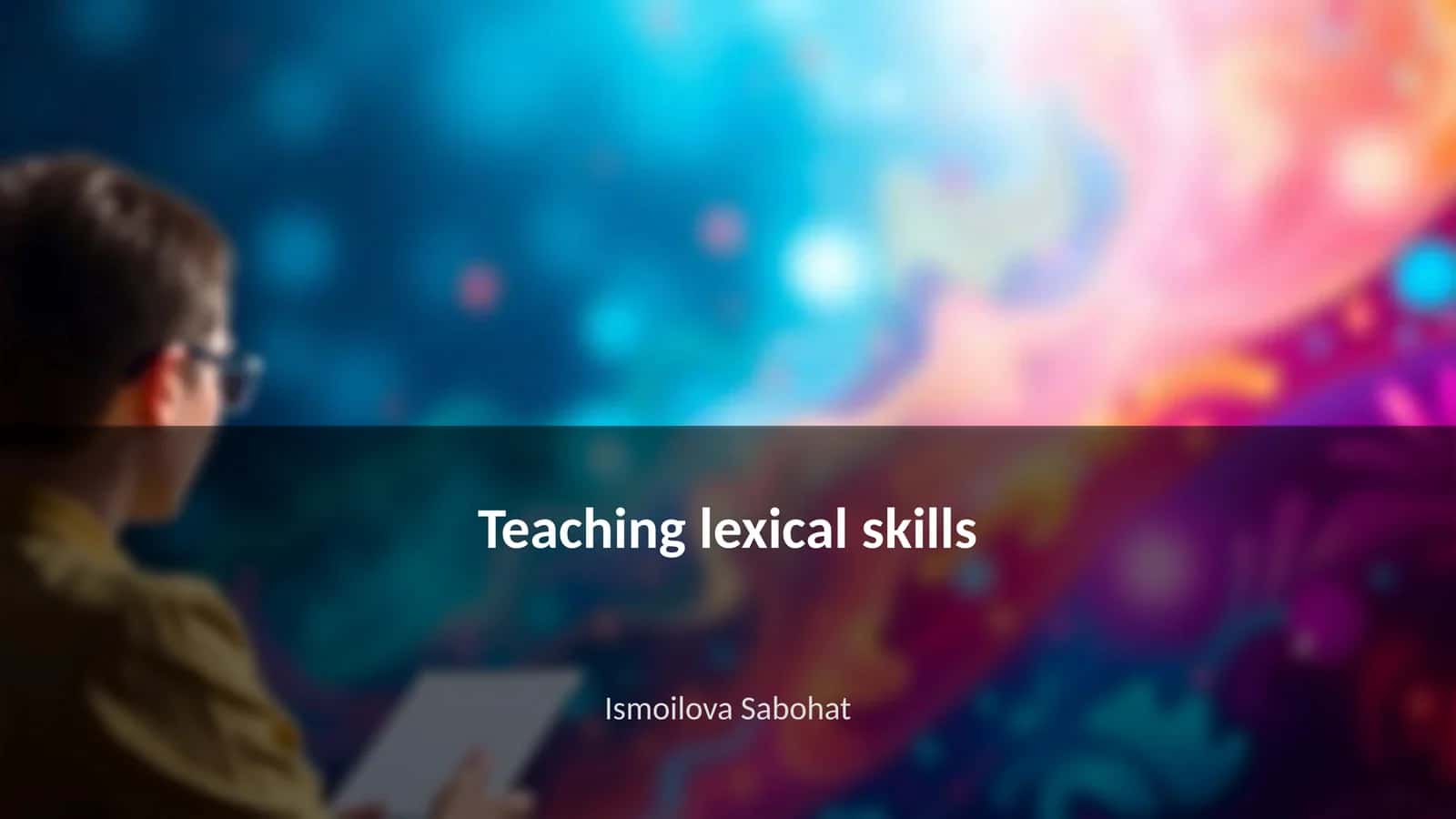 Teaching Lexical Skills