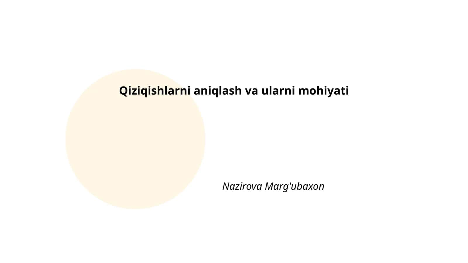 Qiziqishlarni aniqlash va ularni mohiyati