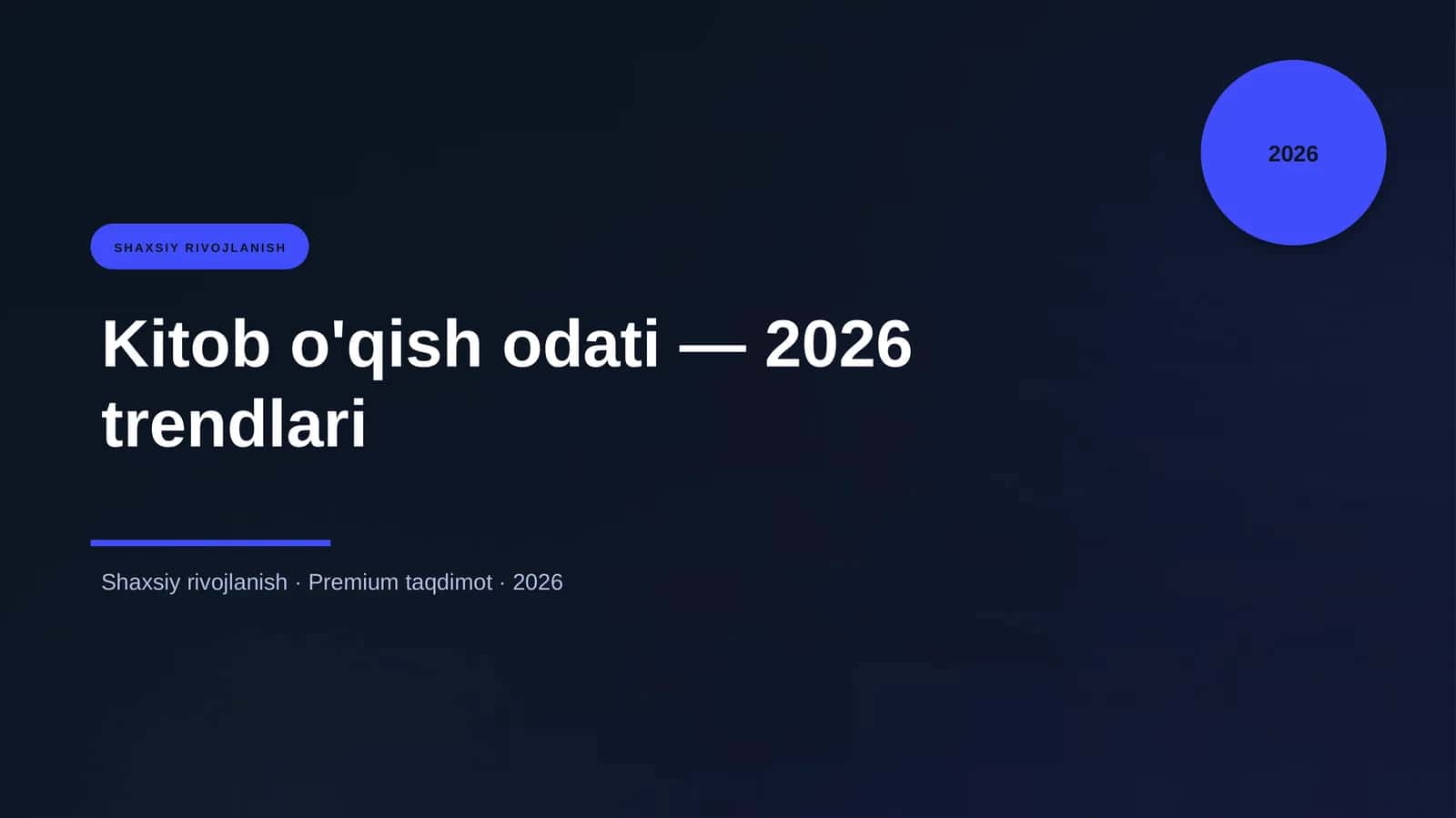 Kitob o'qish odati — 2026 trendlari