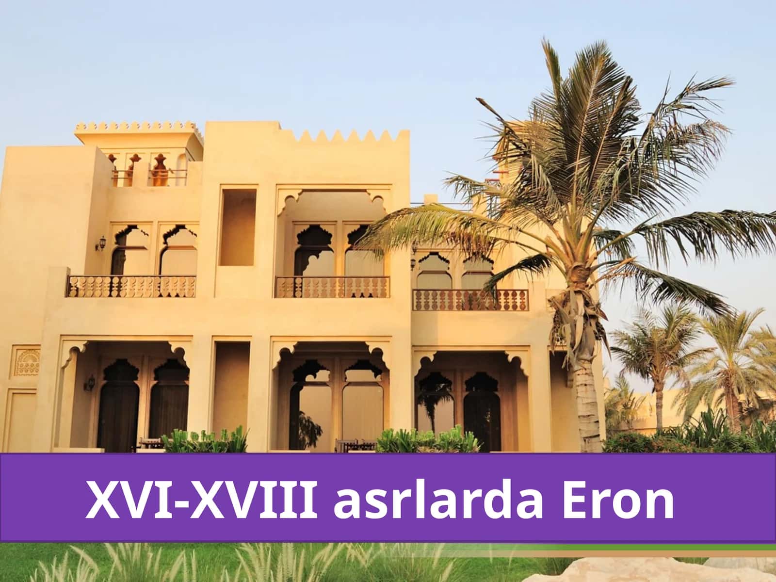 XVI-XVIII asrlarda Eron