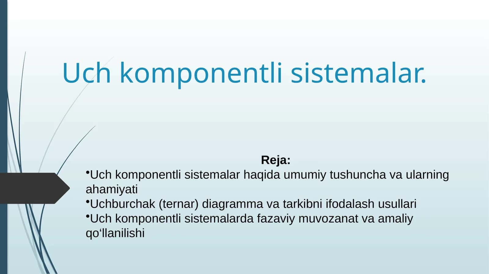 Uchkomponentli sistemalar