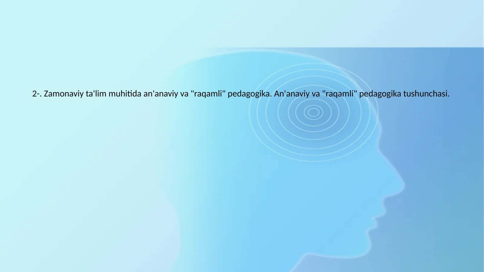 An'anaviy va "raqamli" pedagogika