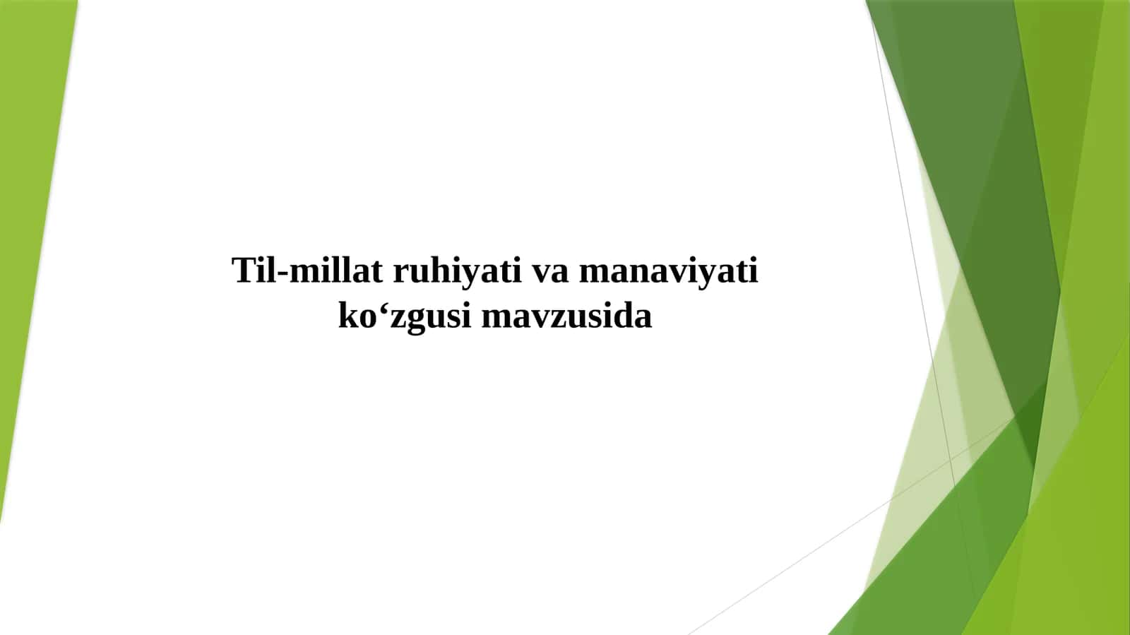 Til-millat ruhiyati va manaviyati ko‘zgusi