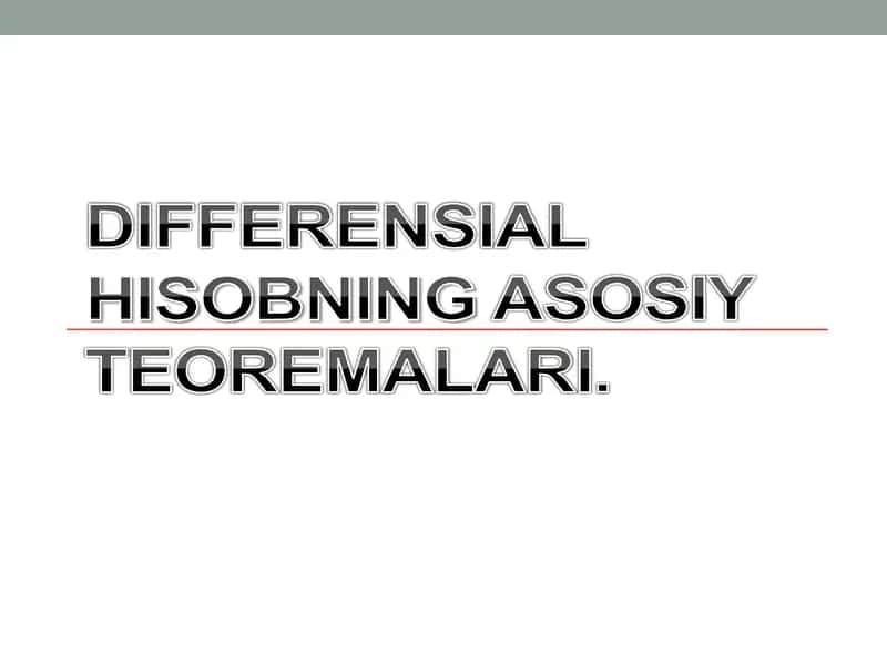 Differensial hisobning asosiy teoremalari