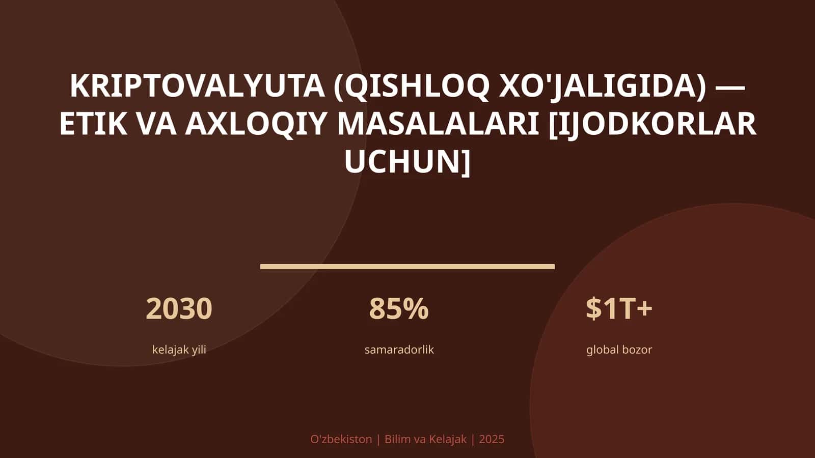 KRIPTOVALYUTA (QISHLOQ XO'JALIGIDA) — ETIK VA AXLOQIY MASALALARI [IJODKORLAR UCHUN]