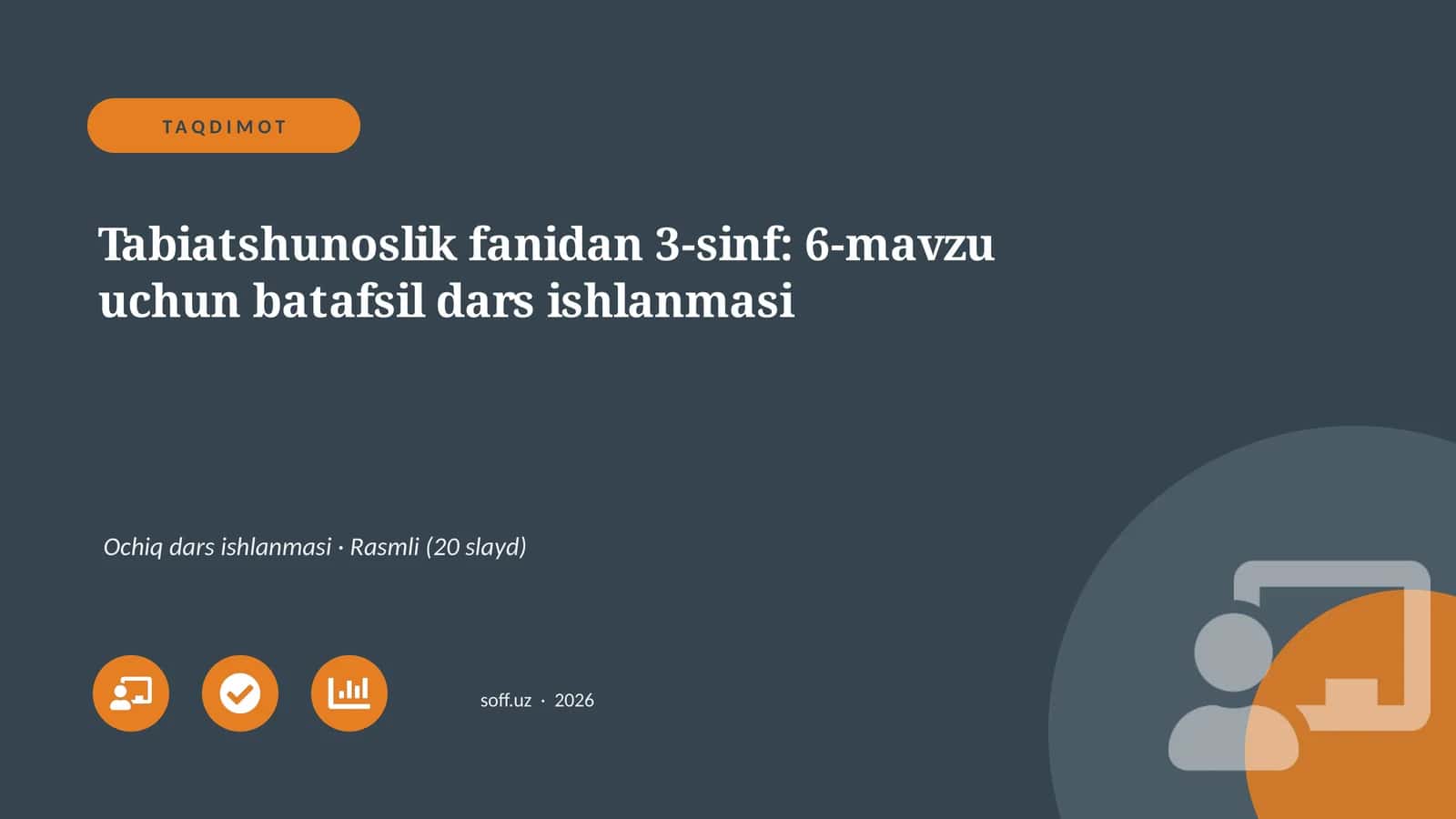 Tabiatshunoslik fanidan 3-sinf: 6-mavzu uchun batafsil dars ishlanmasi