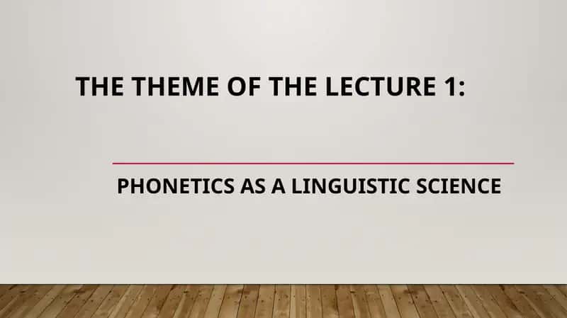 Phonetics as a linguistic science