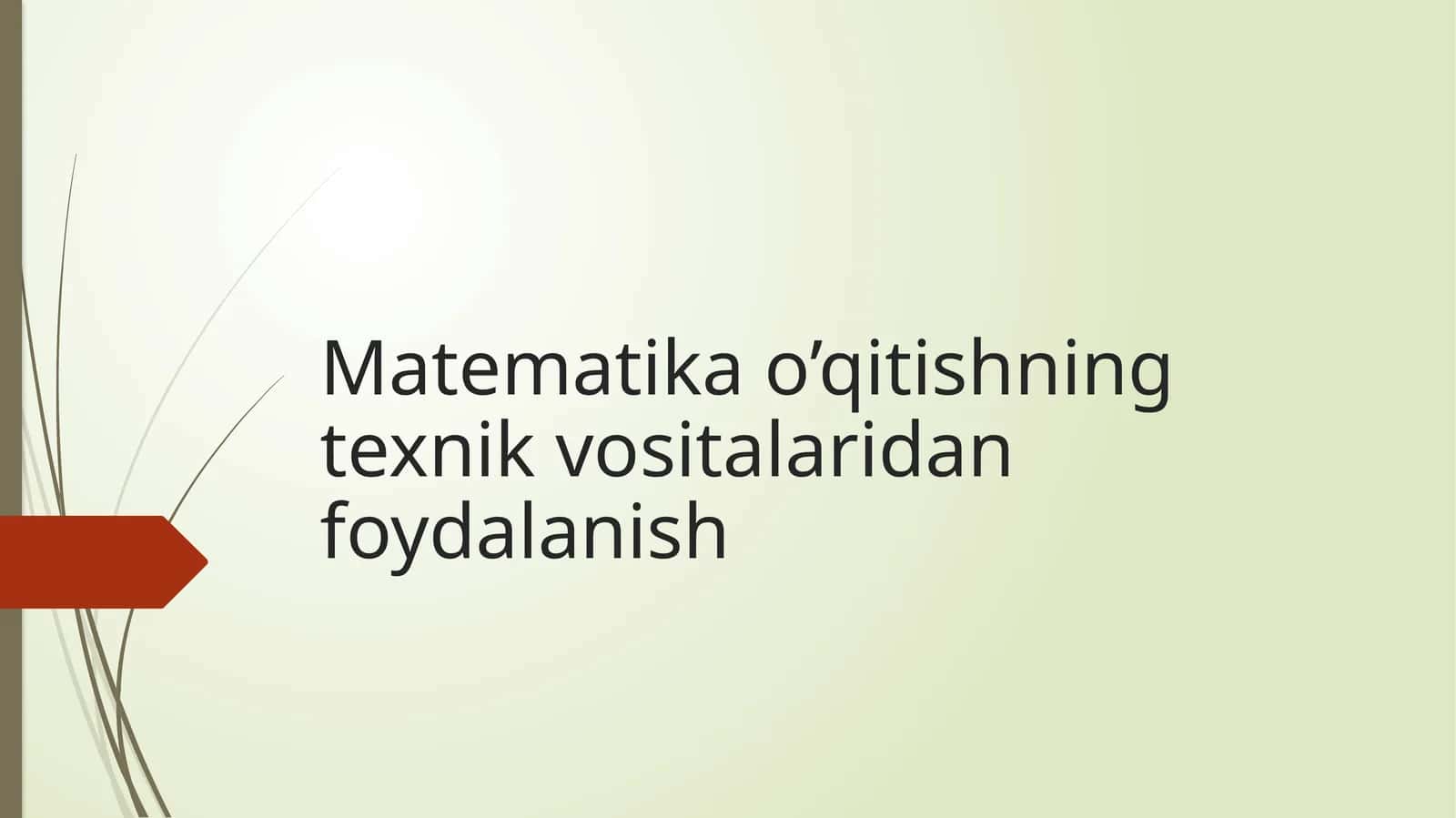 Matematika o’qitishning texnik vositalaridan foydalanish