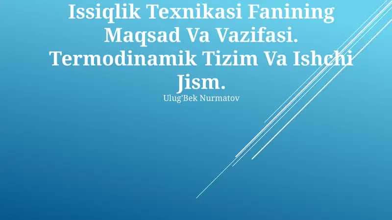 Issiqlik Texnikasi Fanining Maqsad Va Vazifasi