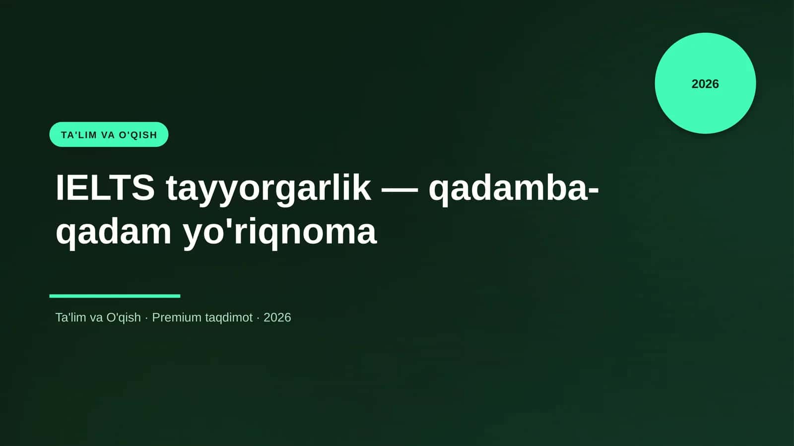 IELTS tayyorgarlik — qadamba-qadam yo'riqnoma
