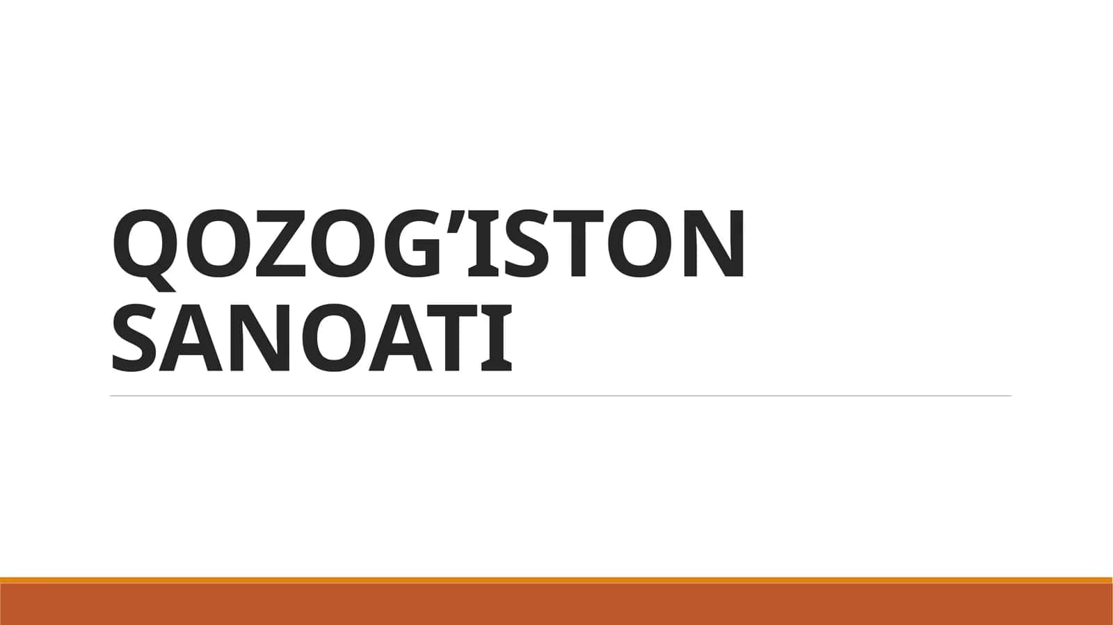 QOZOG’ISTON SANOATI