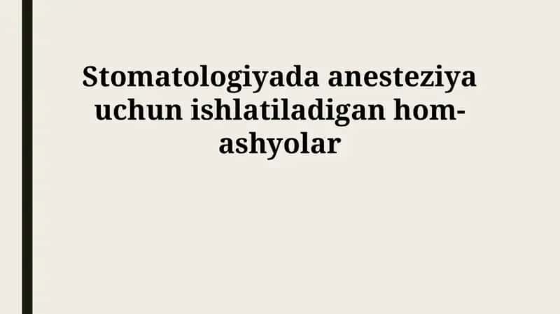 Dental Anestezida Ishlatiladigan Xom Ashyolar