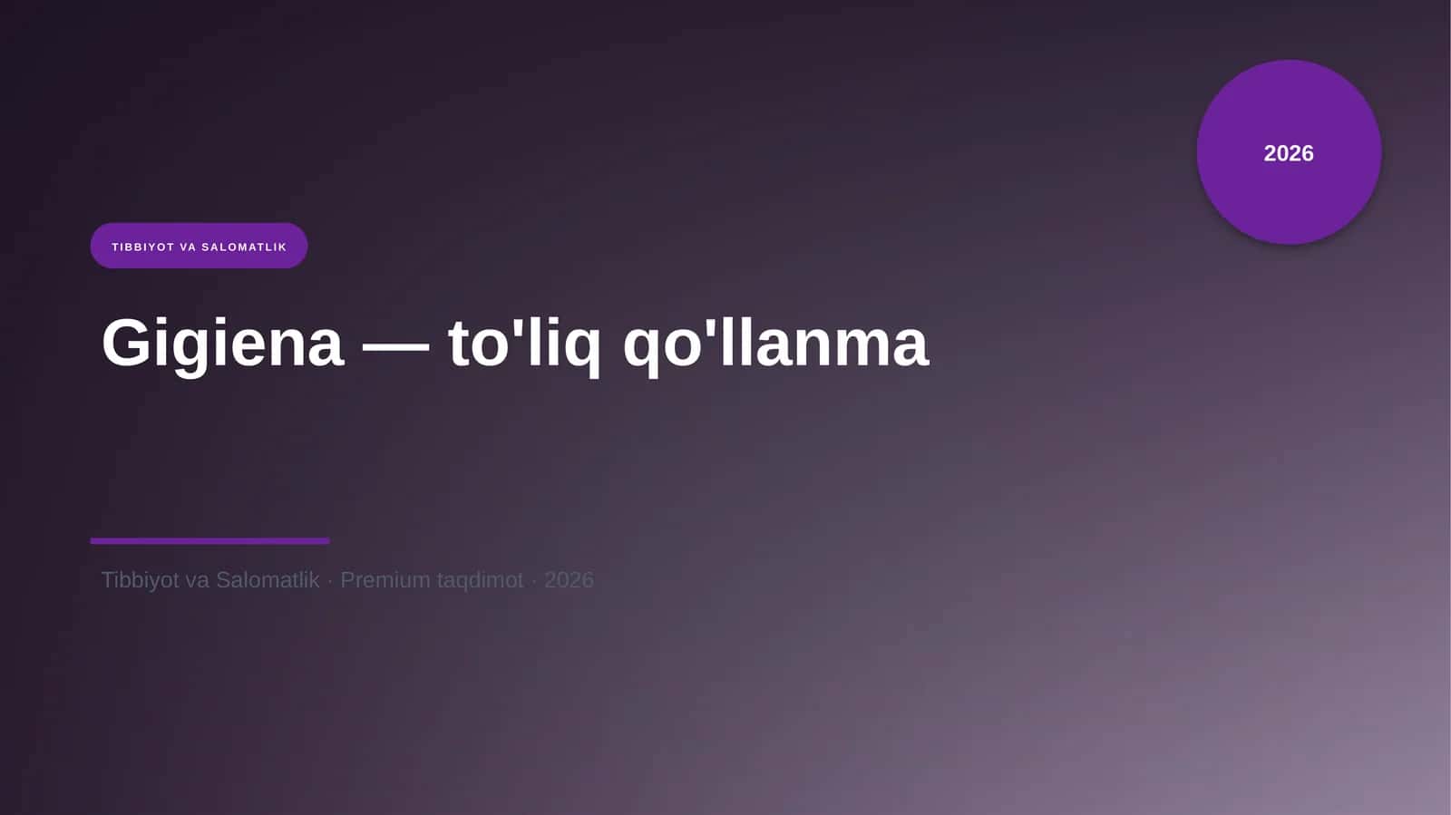 Gigiena — to'liq qo'llanma
