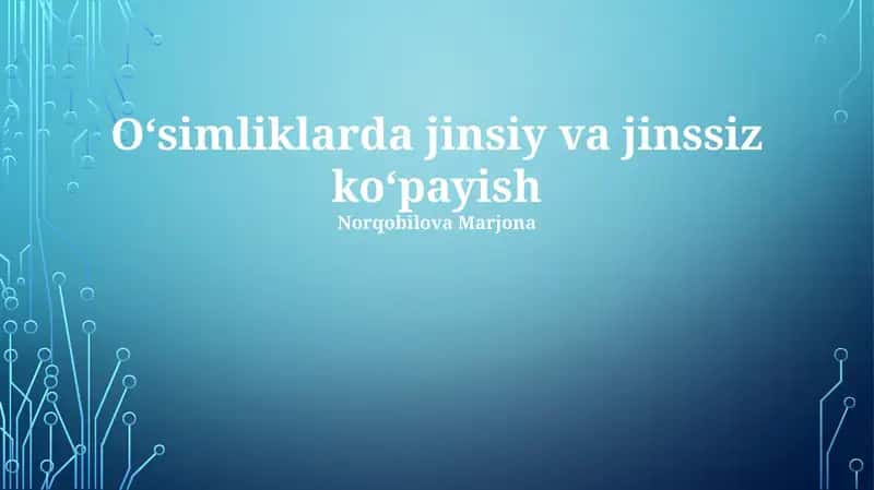 Oʻsimliklarda jinsiy va jinssiz koʻpayish