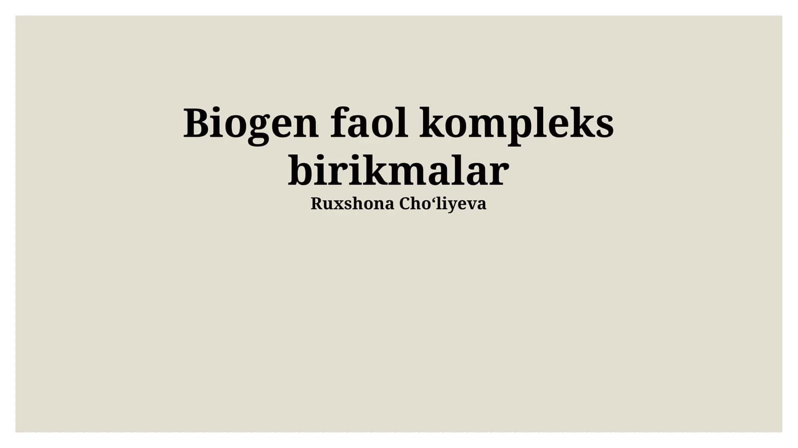 Biogen Faol Kompleks Birikmalar
