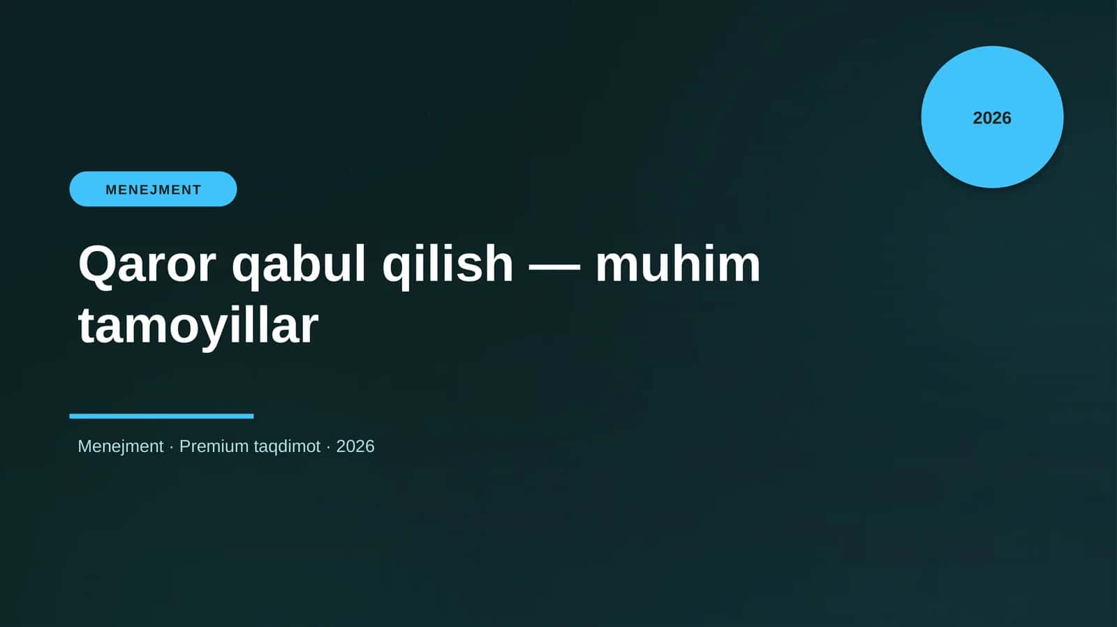 Qaror qabul qilish — muhim tamoyillar